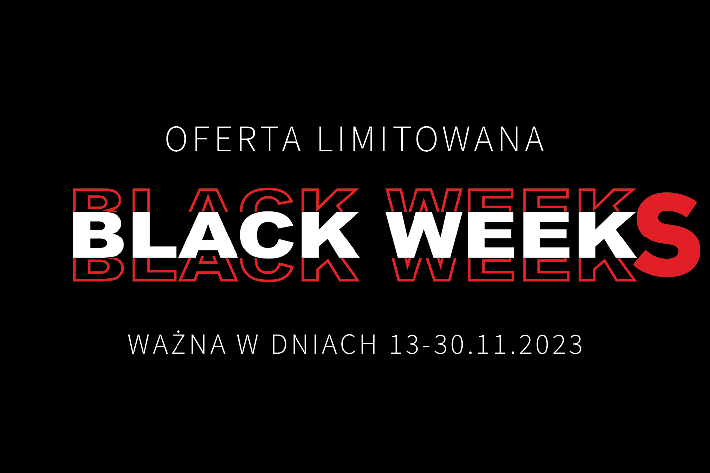 BLACK WEEKS 2023